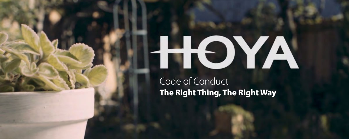 HOYA Code of Conduct The Right Thing,The Right Way